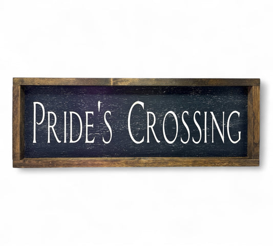 Pride's Crossing Hand-Painted Wooden Sign