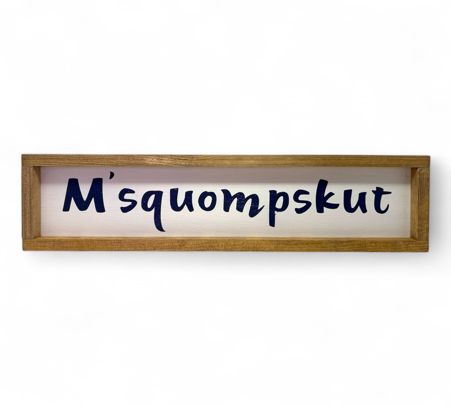 M'squompskut Hand-Painted Wooden Sign, Slim