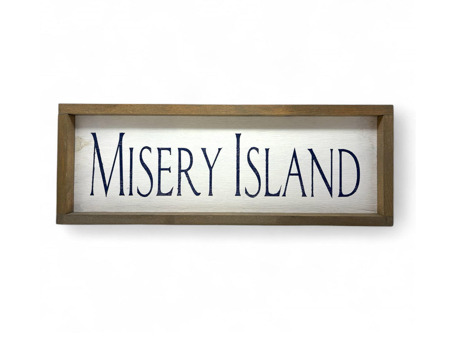 Misery Island Hand-Painted Wooden Sign