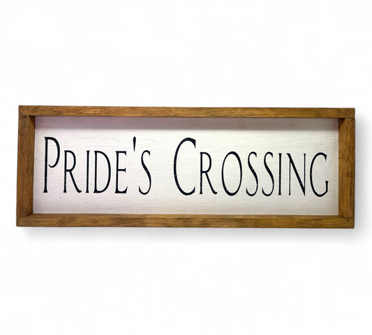 Pride's Crossing Hand-Painted Wooden Sign