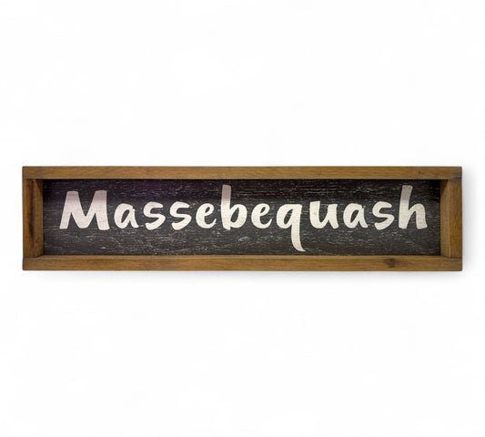 Massebequash Hand-Painted Wooden Sign, Slim